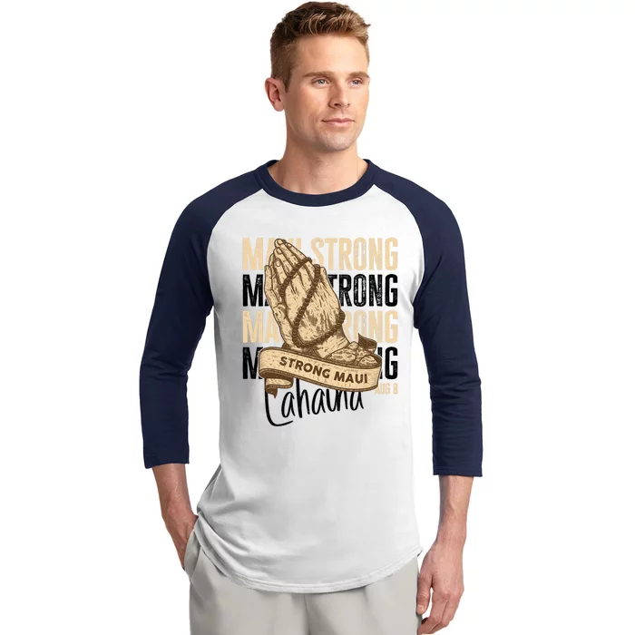 Pray For Maui Hawaii Strong Maui Lahaina Hawaiian Support Baseball Sleeve Shirt