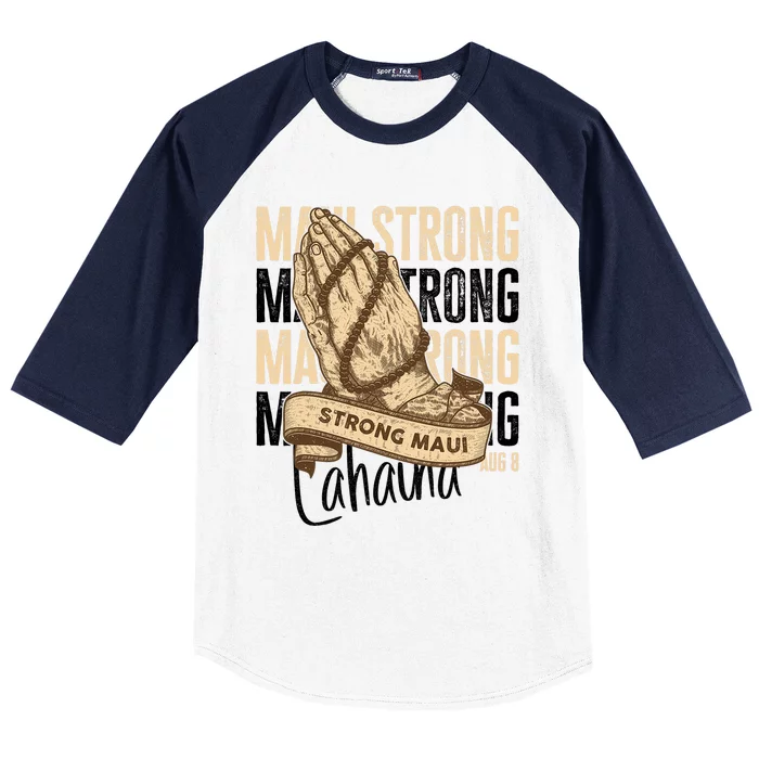 Pray For Maui Hawaii Strong Maui Lahaina Hawaiian Support Baseball Sleeve Shirt