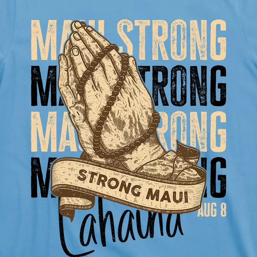 Pray For Maui Hawaii Strong Maui Lahaina Hawaiian Support T-Shirt