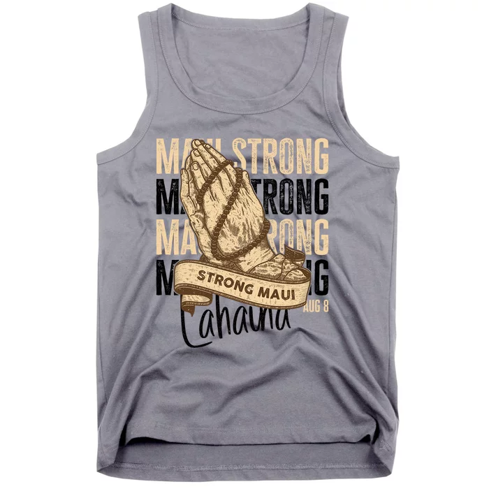 Pray For Maui Hawaii Strong Maui Lahaina Hawaiian Support Tank Top