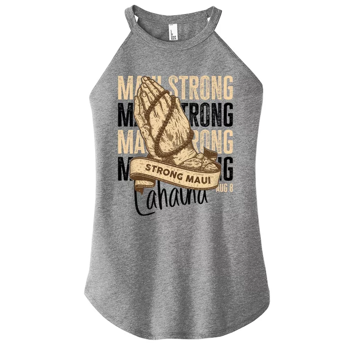 Pray For Maui Hawaii Strong Maui Lahaina Hawaiian Support Women’s Perfect Tri Rocker Tank