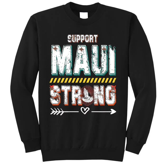 Pray For Maui Hawaii Strong Sweatshirt