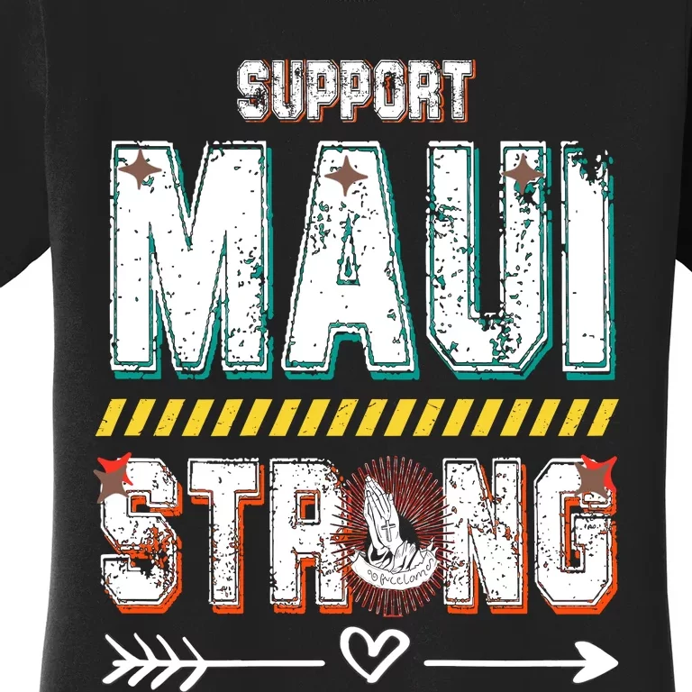 Pray For Maui Hawaii Strong Women's T-Shirt