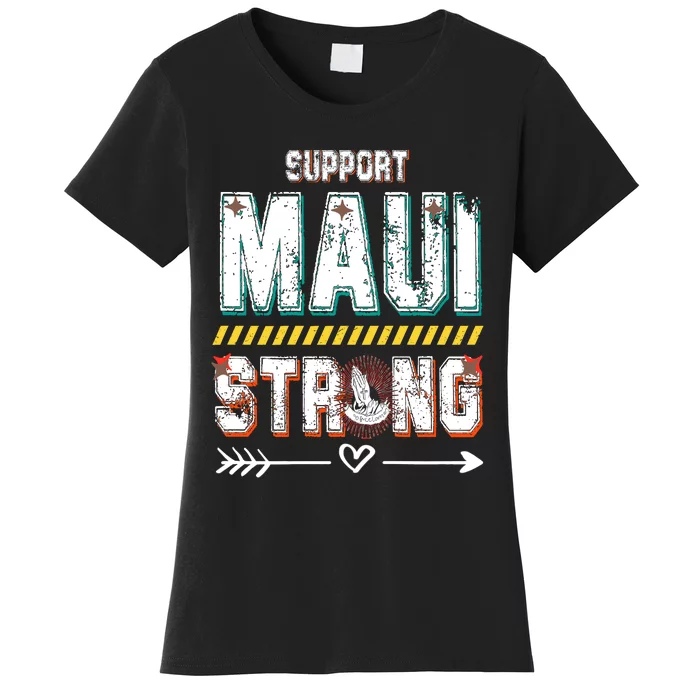 Pray For Maui Hawaii Strong Women's T-Shirt