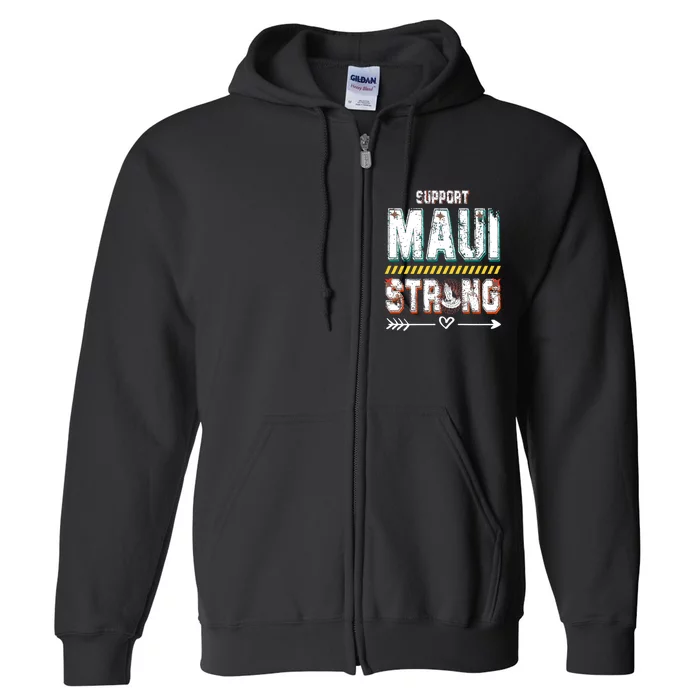 Pray For Maui Hawaii Strong Full Zip Hoodie