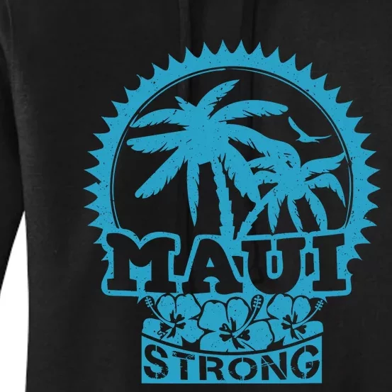 Pray For Maui Hawaii Strong Maui Women's Pullover Hoodie