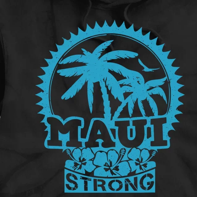 Pray For Maui Hawaii Strong Maui Tie Dye Hoodie