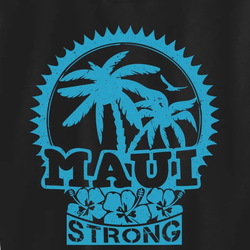 Pray For Maui Hawaii Strong Maui Kids Sweatshirt