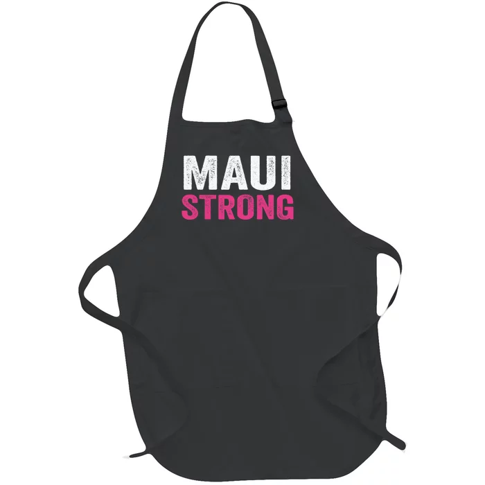 Pray For Maui Hawaii Strong Maui Lahaina Hawaiian Islands Maui Fire Relief Full-Length Apron With Pocket