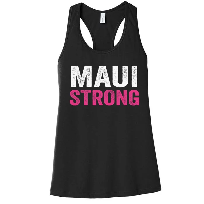 Pray For Maui Hawaii Strong Maui Lahaina Hawaiian Islands Maui Fire Relief Women's Racerback Tank