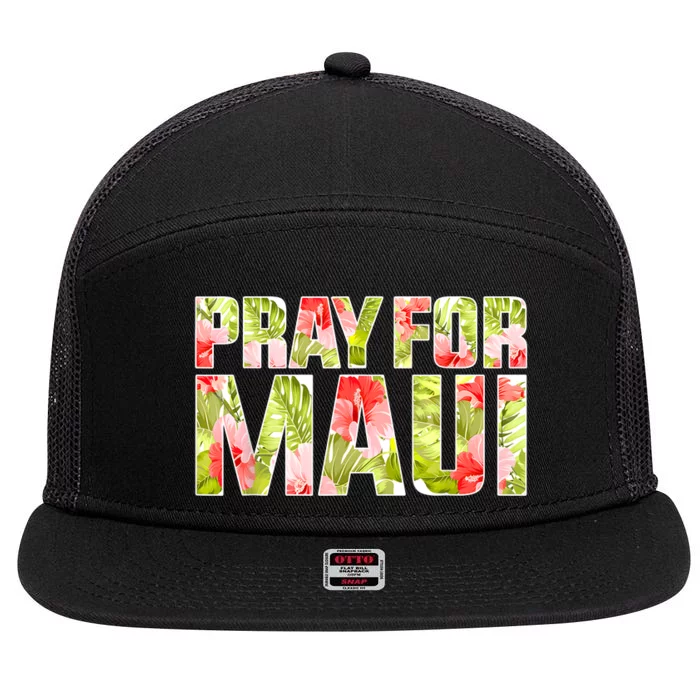 Pray For Maui Hawaii Strong 7 Panel Mesh Trucker Snapback Hat