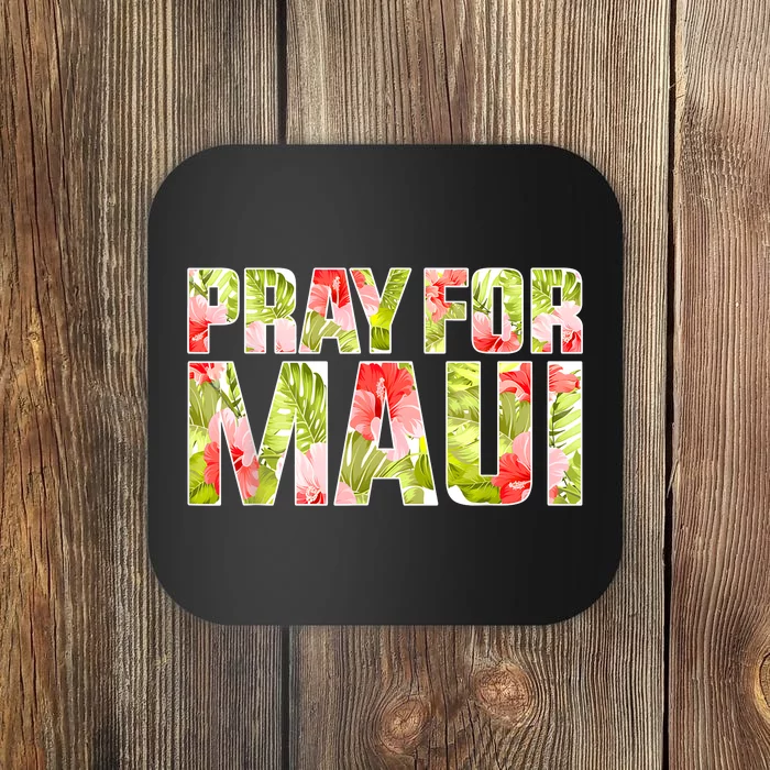 Pray For Maui Hawaii Strong Coaster