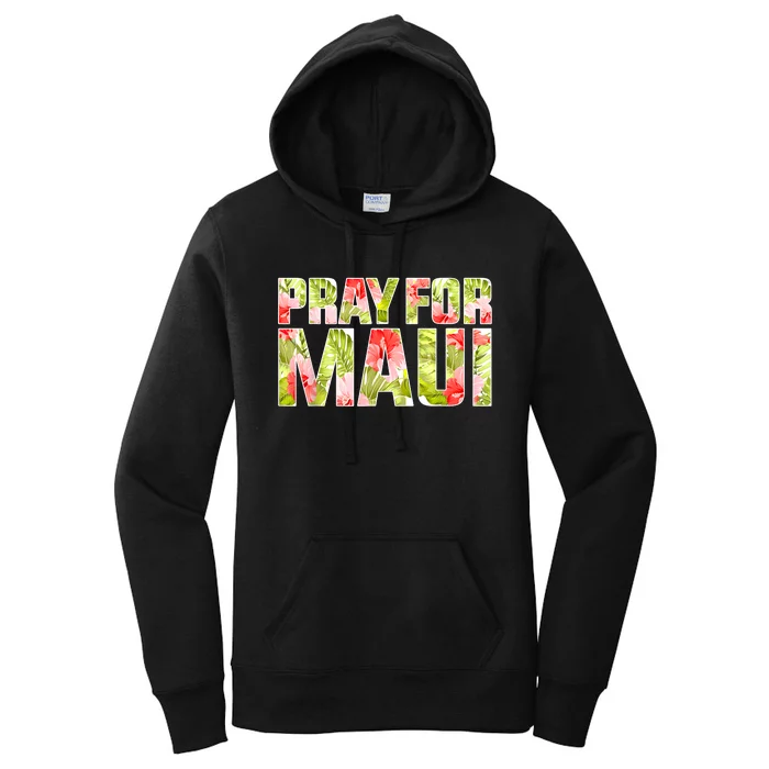 Pray For Maui Hawaii Strong Women's Pullover Hoodie