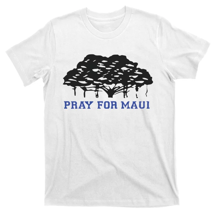 Pray For Maui Strong Hawaii Strong Save Maui Hawaii T-Shirt