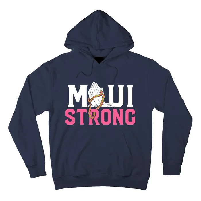 Pray For Maui Hawaii Strong Hoodie