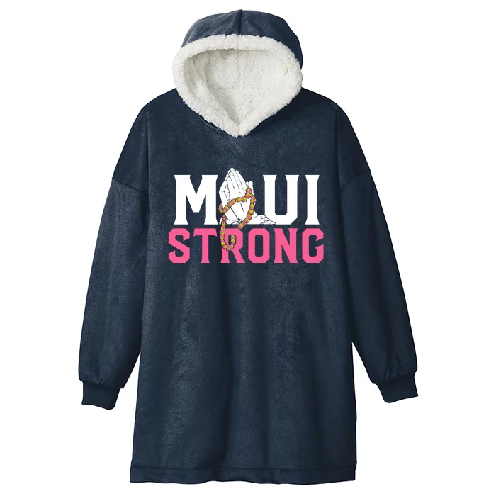 Pray For Maui Hawaii Strong Hooded Wearable Blanket