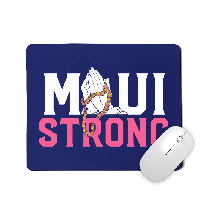 Pray For Maui Hawaii Strong Mousepad