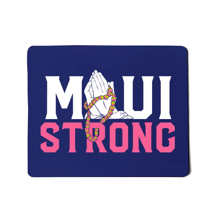 Pray For Maui Hawaii Strong Mousepad