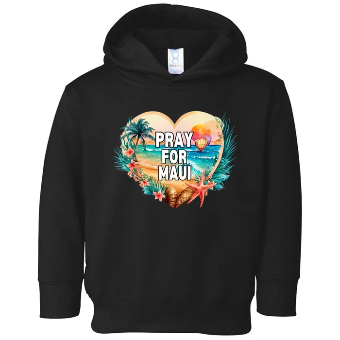 Pray For Maui Pray For Hawaii Wildfire Support Womens Toddler Hoodie