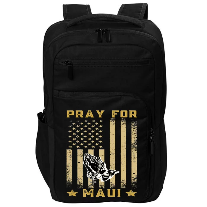 Pray For Maui Hawaii Strong We Stay With Maui Impact Tech Backpack