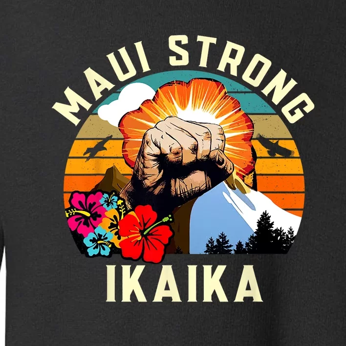 Pray For Maui Hawaii Strong Tee Apparel Matching Family Toddler Sweatshirt