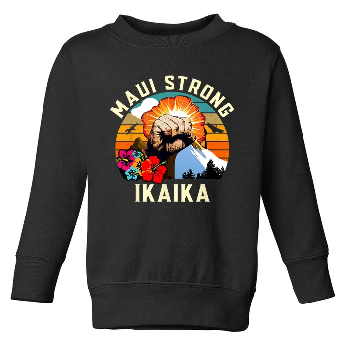 Pray For Maui Hawaii Strong Tee Apparel Matching Family Toddler Sweatshirt