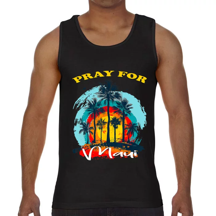 Pray For Maui Hawaii Strong Comfort Colors® Tank Top