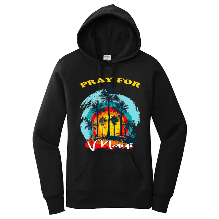 Pray For Maui Hawaii Strong Women's Pullover Hoodie