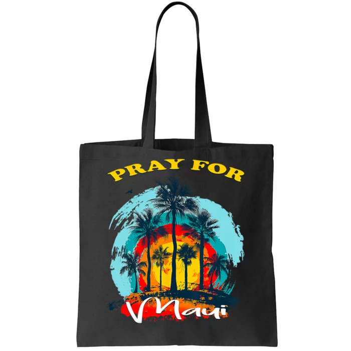 Pray For Maui Hawaii Strong Tote Bag