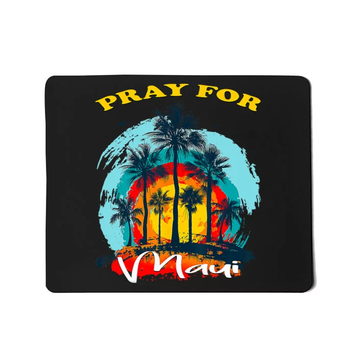 Pray For Maui Hawaii Strong Mousepad