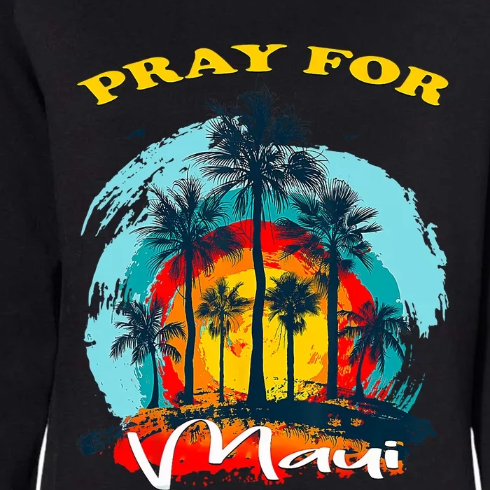 Pray For Maui Hawaii Strong Womens California Wash Sweatshirt