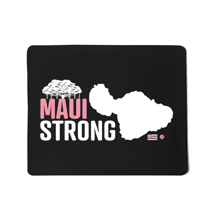 Pray For Maui Hawaii Strong Lahaina Strong Mousepad