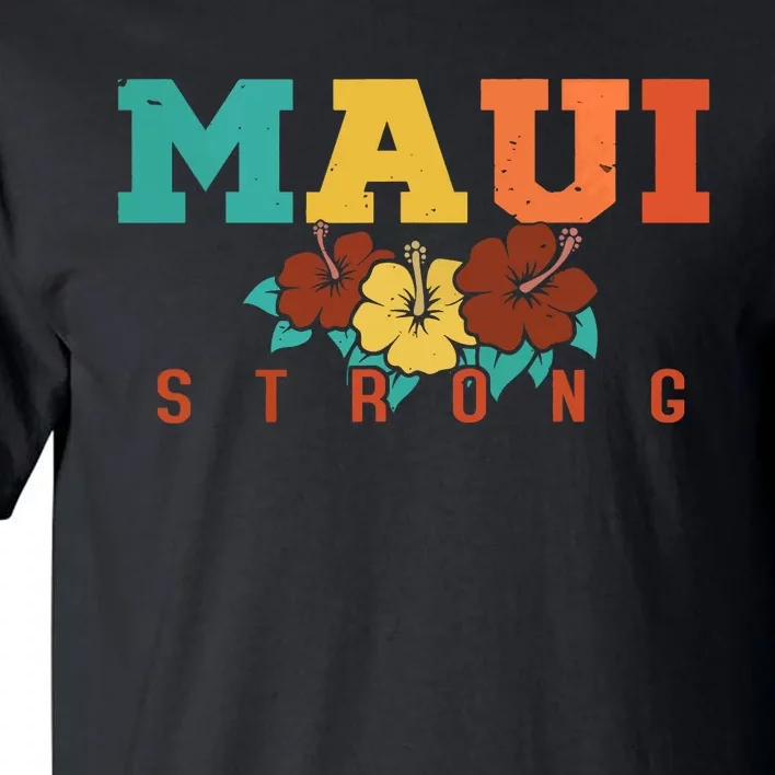 Pray For Maui Hawaii Maui Strong Tall T-Shirt