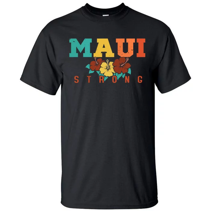 Pray For Maui Hawaii Maui Strong Tall T-Shirt