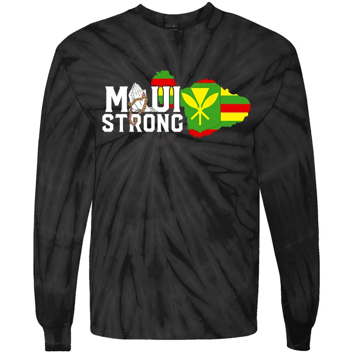 Pray For Maui Hawaii Strong Maui Wildfire Relief Tie-Dye Long Sleeve Shirt