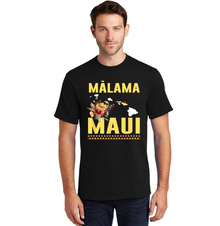 Pray For Malama Maui Hawaii Strong Support Maui Hawaii Tall T-Shirt