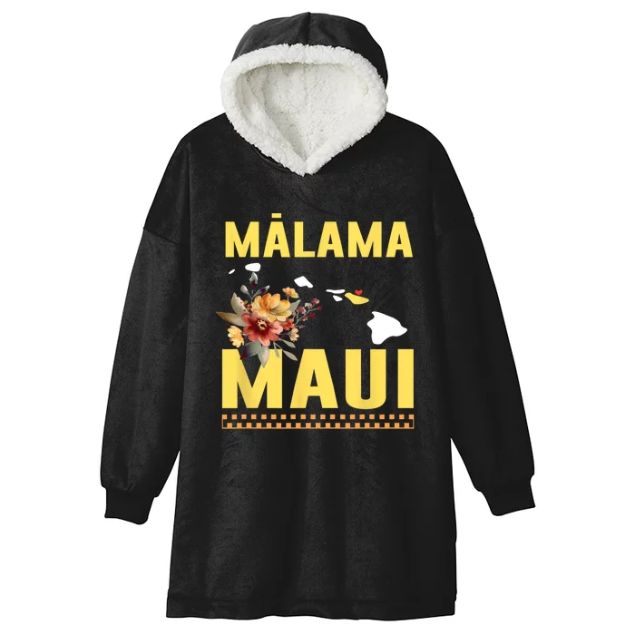 Pray For Malama Maui Hawaii Strong Support Maui Hawaii Hooded Wearable Blanket