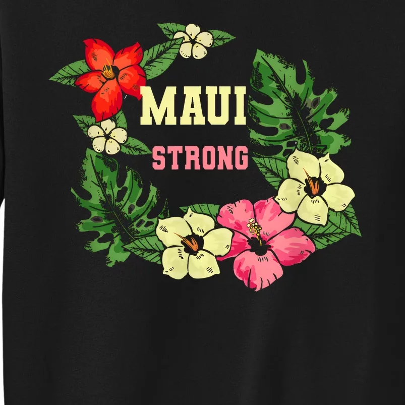 Pray For Maui Hawaii Strong Hawaiian Floral Sweatshirt