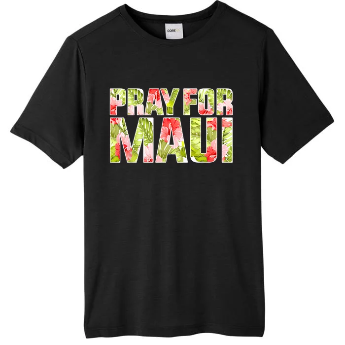 Pray For Maui Hawaii Strong  Maui Fire Relief Efforts ChromaSoft Performance T-Shirt