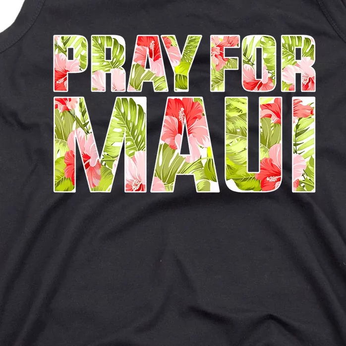 Pray For Maui Hawaii Strong  Maui Fire Relief Efforts Tank Top