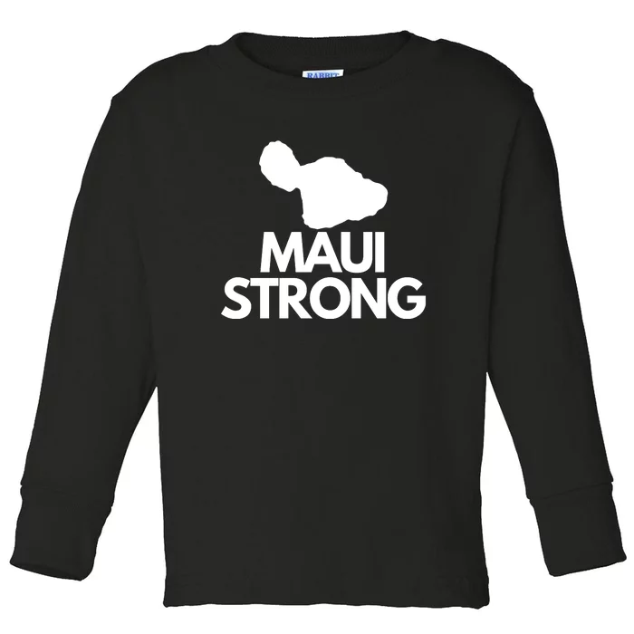 Pray For Maui Hawaii Strong Toddler Long Sleeve Shirt