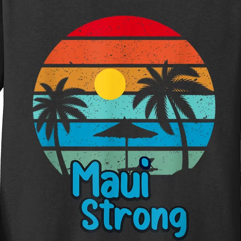 Pray For Maui Hawaii Strong Kids Long Sleeve Shirt