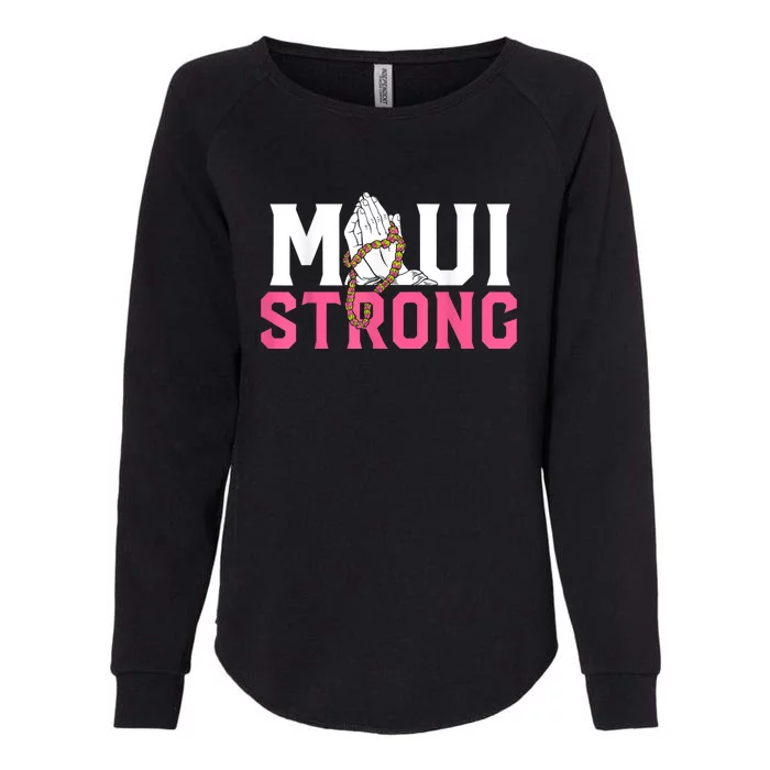 Pray For Maui Hawaii Strong Womens California Wash Sweatshirt