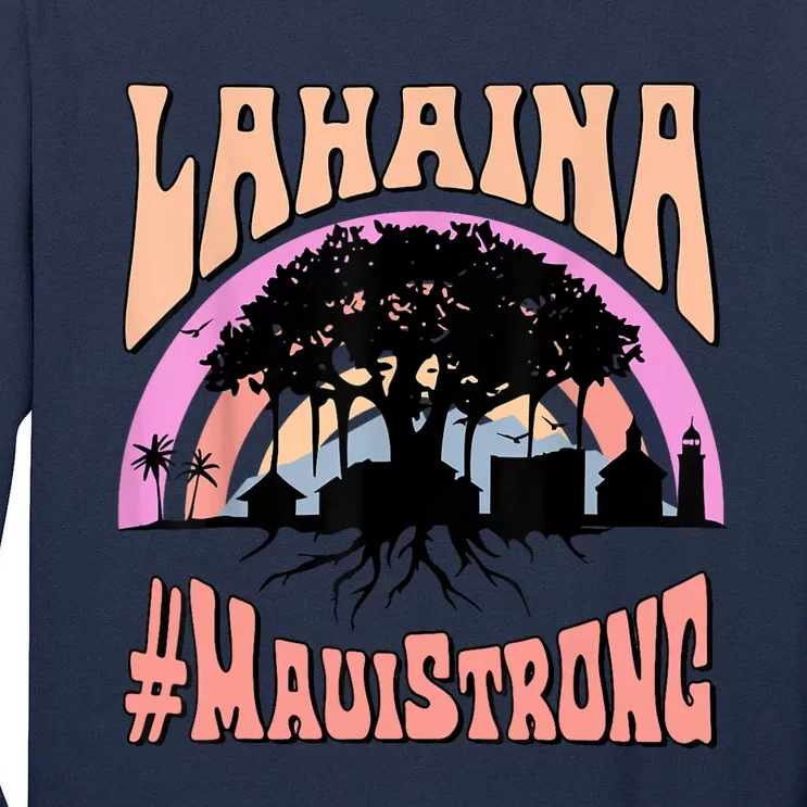 Pray For Maui Hawaii Strong Tall Long Sleeve T-Shirt