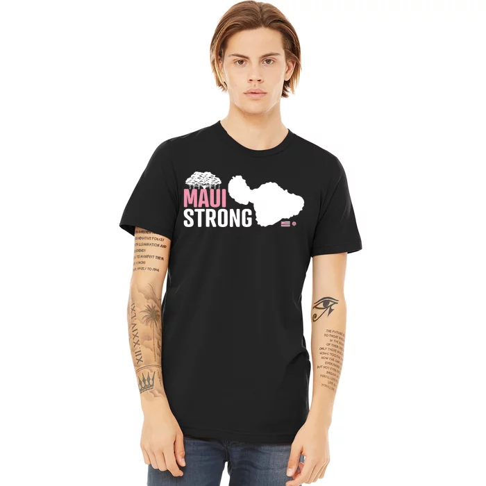 Pray For Maui Hawaii Strong Hawaii Fire Support Premium T-Shirt