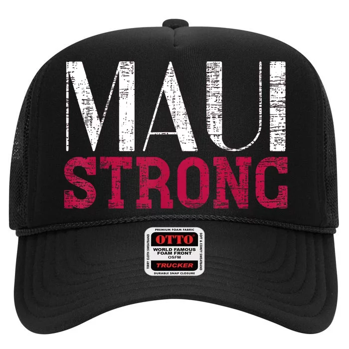 Pray For Maui Hawaii Strong High Crown Mesh Trucker Hat