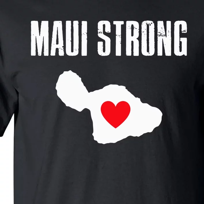 Pray For Maui Hawaii Strong Retro Gift Maui Strong Tall T-Shirt