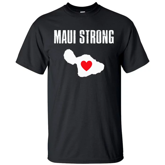 Pray For Maui Hawaii Strong Retro Gift Maui Strong Tall T-Shirt