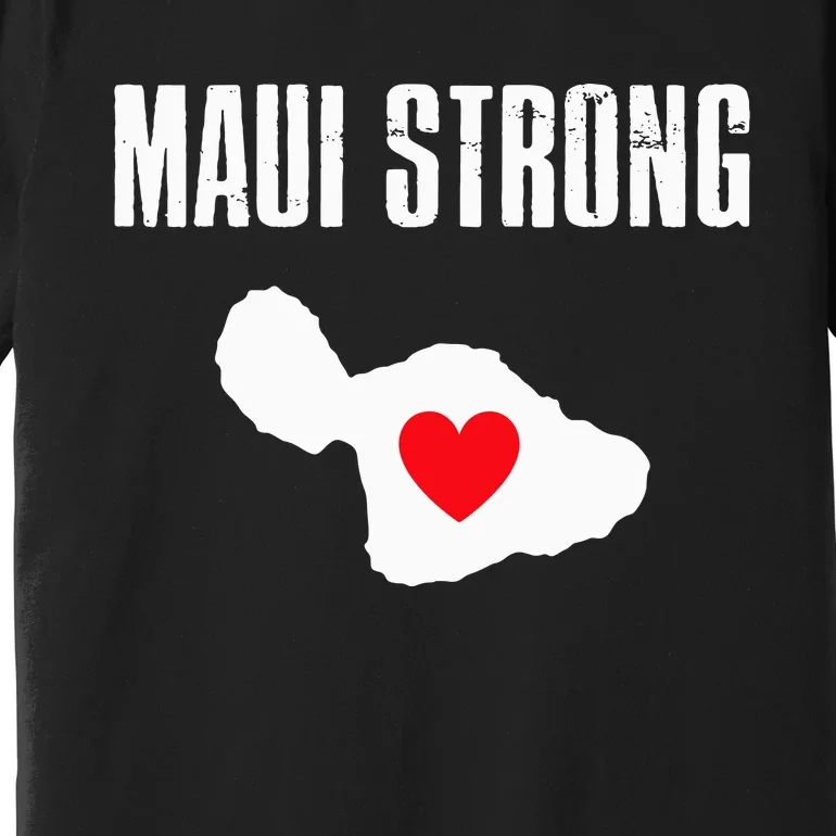 Pray For Maui Hawaii Strong Retro Gift Maui Strong Premium T-Shirt