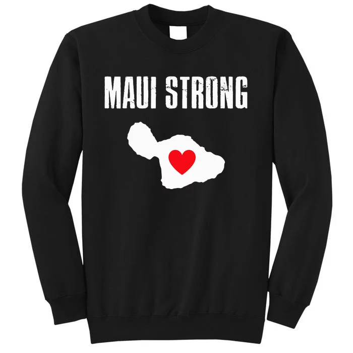 Pray For Maui Hawaii Strong Retro Gift Maui Strong Tall Sweatshirt